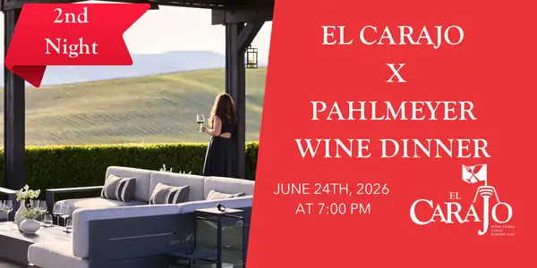 El Carajo X Pahlmeyer Wine Dinner 2nd Night