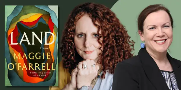 Land | An Evening with Maggie O'Farrell in conversation with Sarah Kavanagh