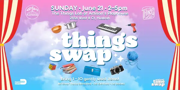Things Swap @ The Things Lab at Artisan's Playhouse