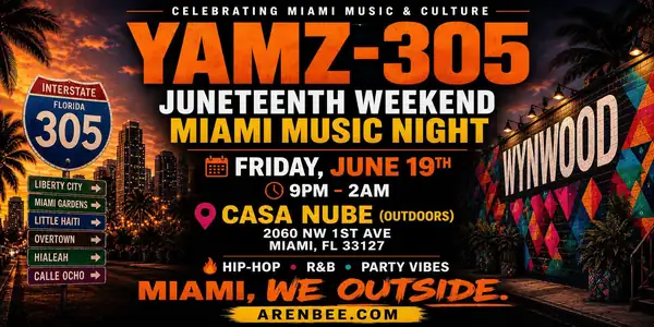 YAMZ 305 – MIAMI MUSIC & CULTURE JUNETEENTH WEEKEND